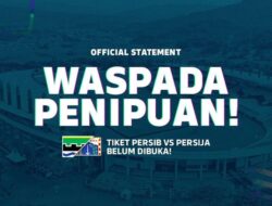 Hati-hati Kena Tipu! Persib Belum Jual Tiket Laga Lawan Persija