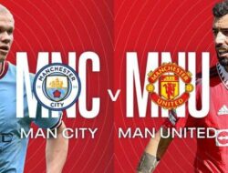 Prediksi Final Piala FA Man City Vs MU: The Citizens Unggulan