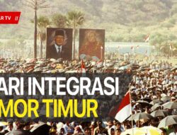 Sejarah Hari Integrasi Timor Timur yang Diperingati Setiap 17 Juli