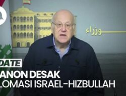 Israel-Hizbullah Memanas, Lebanon Desak Diplomasi