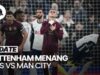 Video: Man City Tersingkir dari Carabao Cup Setelah Dikalahkan Tottenham