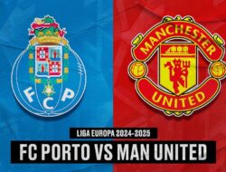 Porto Vs MU: Laga ‘Final’ Setan Merah